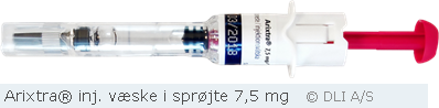Arixtra® inj. væske i sprøjte 7,5 mg