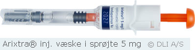 Arixtra® inj. væske i sprøjte 5 mg